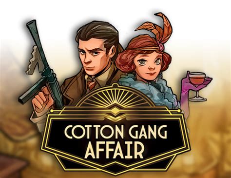 Cotton Gang Affair Novibet